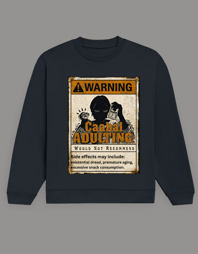 Warning Adulting Unisex Sweatshirt