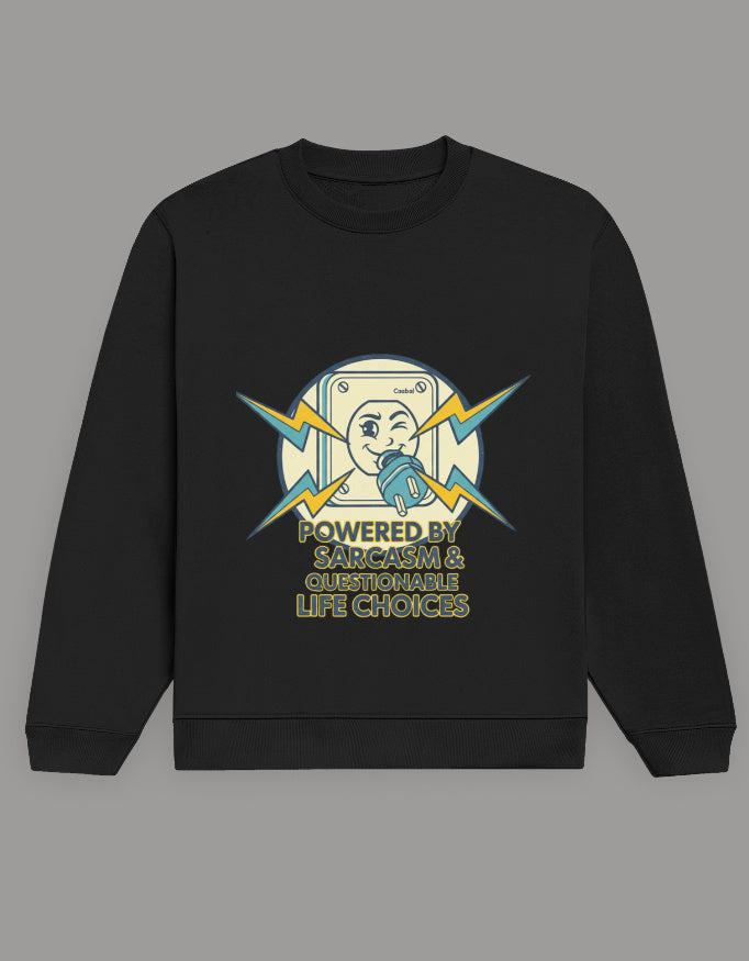 Powered By Sarcasm Unisex Sweatshirt